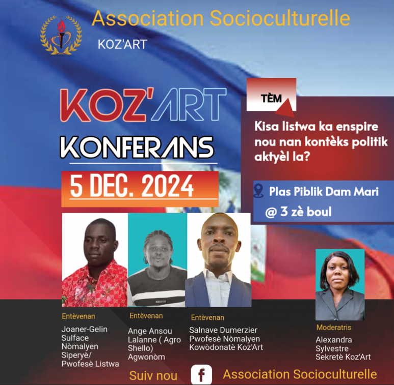Koz’Art ap òganize yon konferans sou tèm « kisa listwa Ka enspire nou nan kontèks politik aktyèl la »